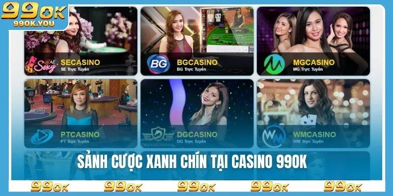 Sảnh cược xanh chín tại casino 99OK